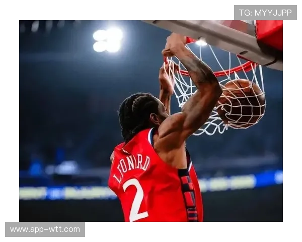 快船伦纳德单节20分模式，关键时刻得分联盟第一